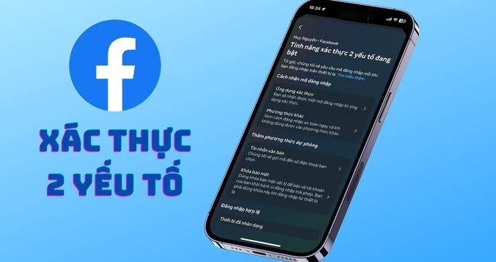 Cài bảo mật 2 lớp trên Facebook để bảo vệ dữ liệu cá nhân