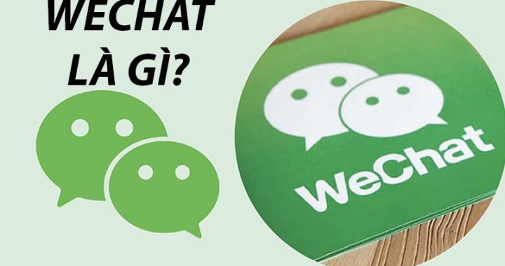 Wechat là gì mà nhiều người lại sử dụng đến vậy?