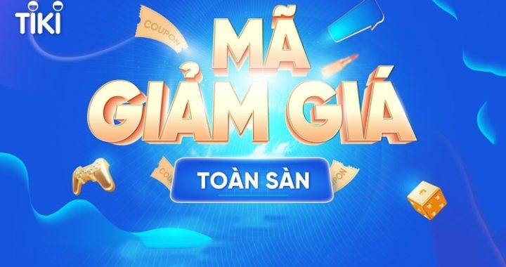 Mã giảm giá Tiki là gì? Cách dùng mã giảm giá Tiki để săn hàng giá tốt